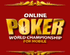 Online Poker World Championship for Mobile, Hry na mobil